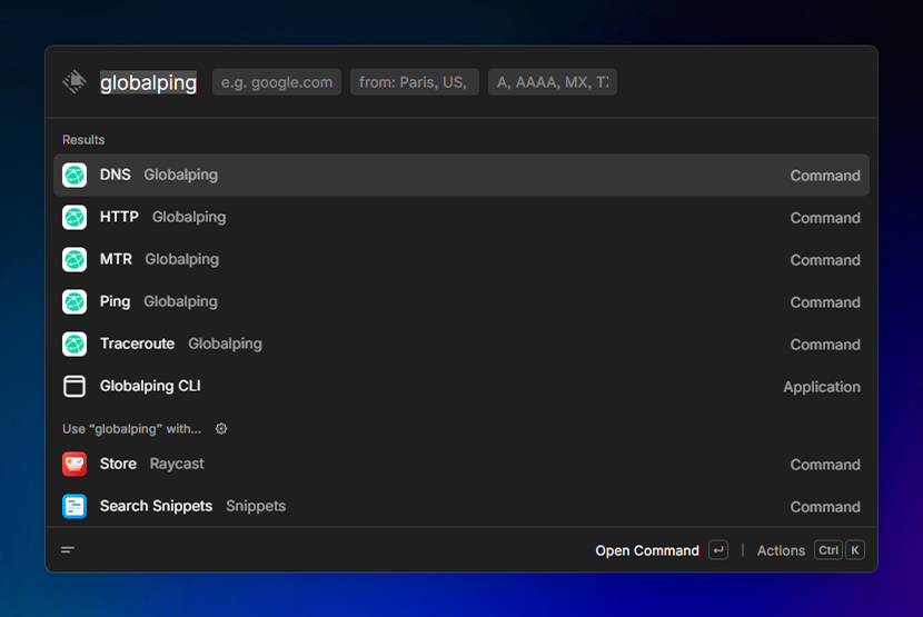 The Globalping Raycast extension lets you run tests using ping, http, mtr, dig, and traceroute.