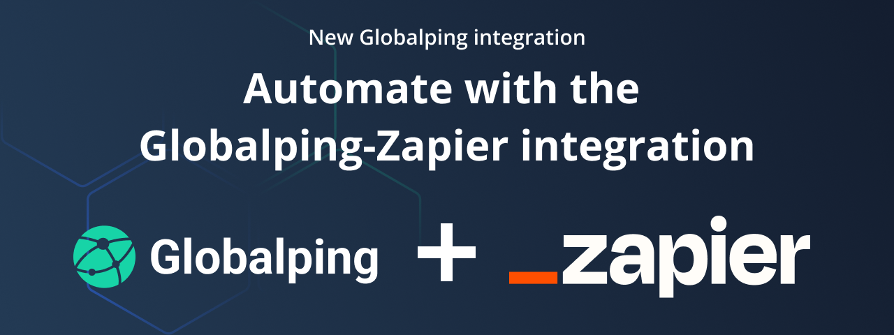 Automate your networking tasks with Globalping and Zapier