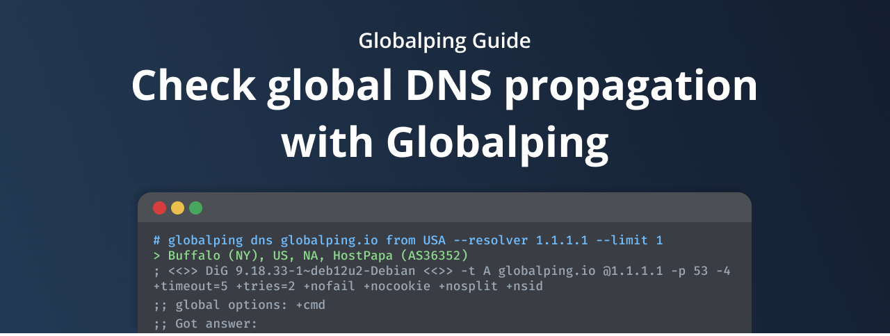 How to check DNS propagation worldwide with Globalping